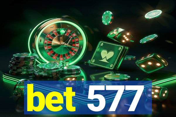 bet 577